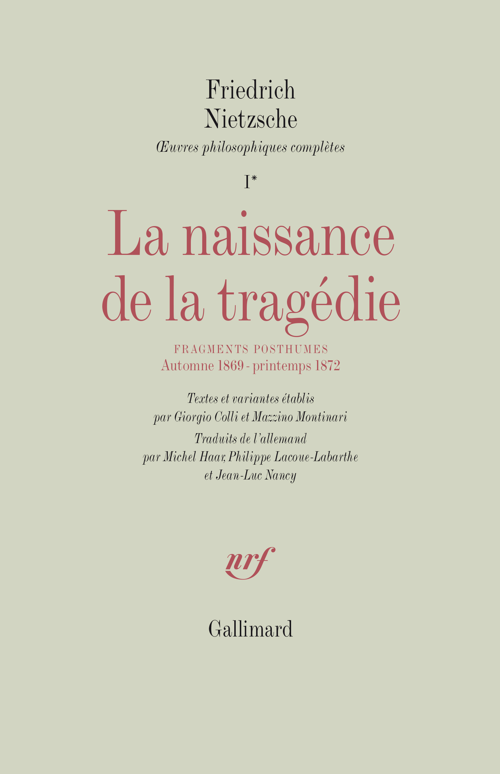 La Naissance de la tragédie / Fragments posthumes (Automne 1869 - Printemps 1872)