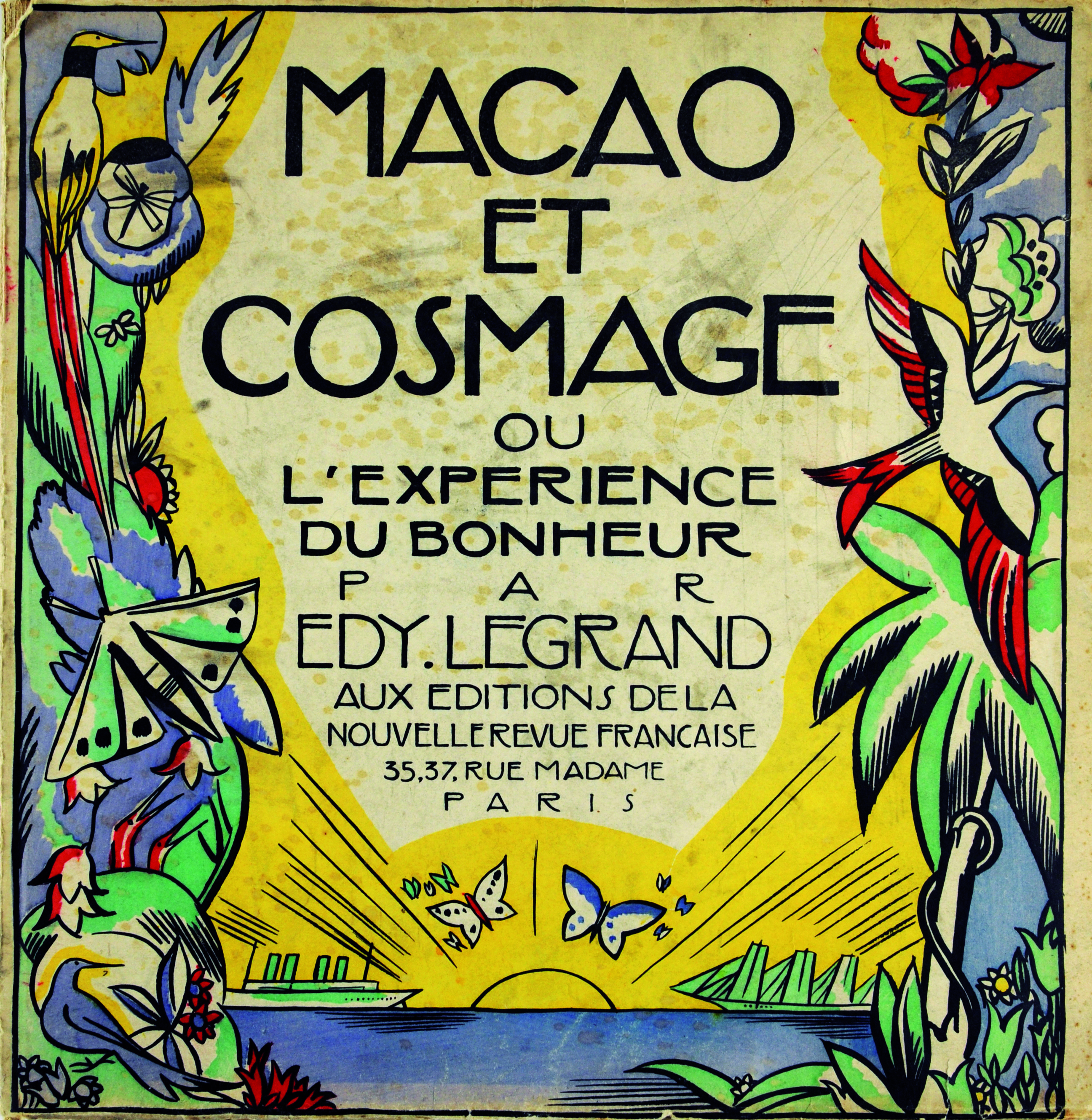 MACAO ET COSMAGE OU L'EXPERIENCE DU BONHEUR