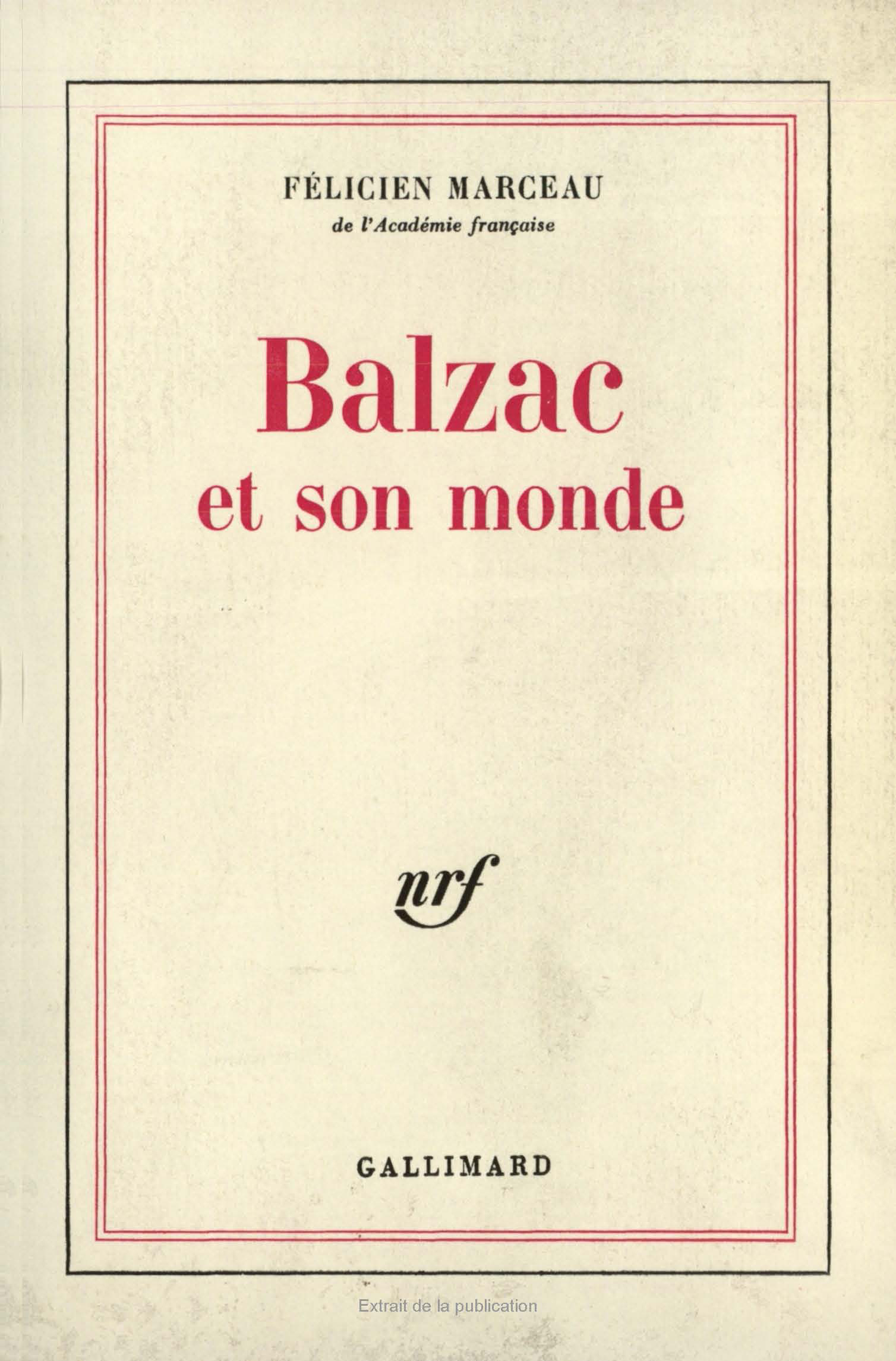 BALZAC ET SON MONDE