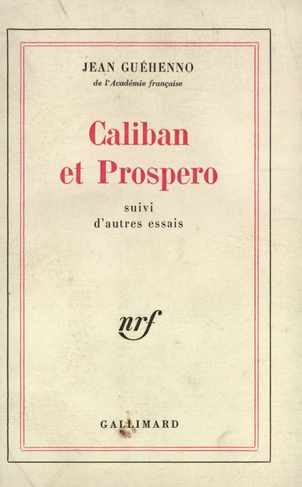 CALIBAN ET PROSPERO SUIVI D'AUTRES ESSAIS