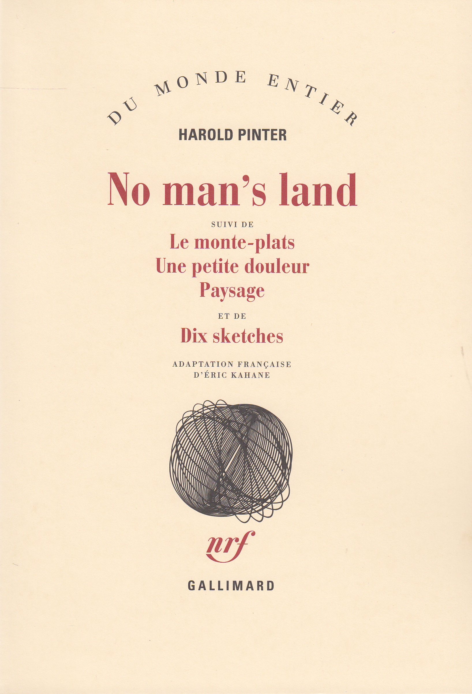 No man's land / Le Monte-plats /Une Petite douleur /Paysage /Dix sketches
