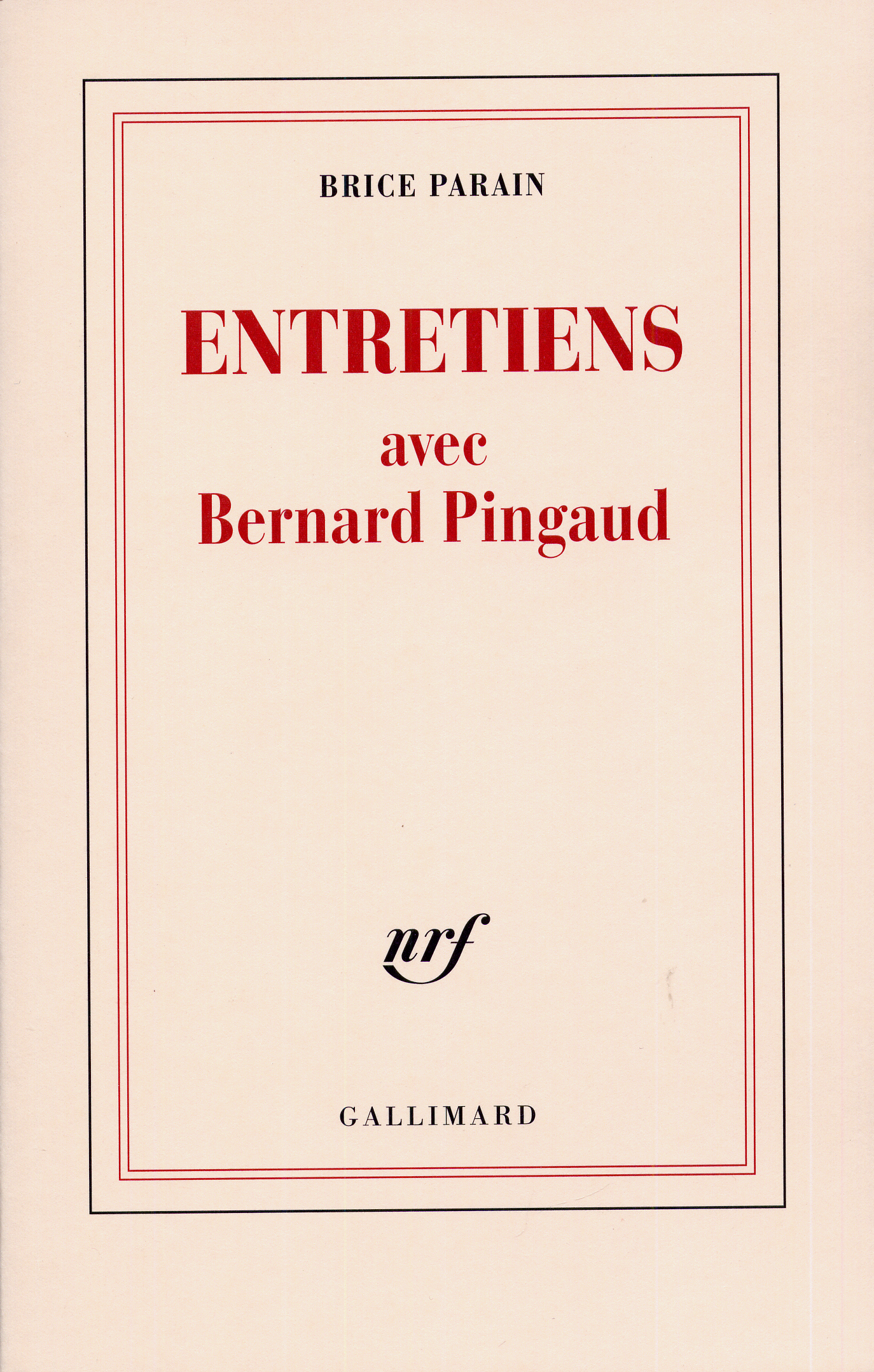 Entretiens avec Bernard Pingaud