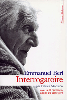 INTERROGATOIRE PAR PATRICK MODIANO / IL FAIT BEAU, ALLONS AU CIMETIERE