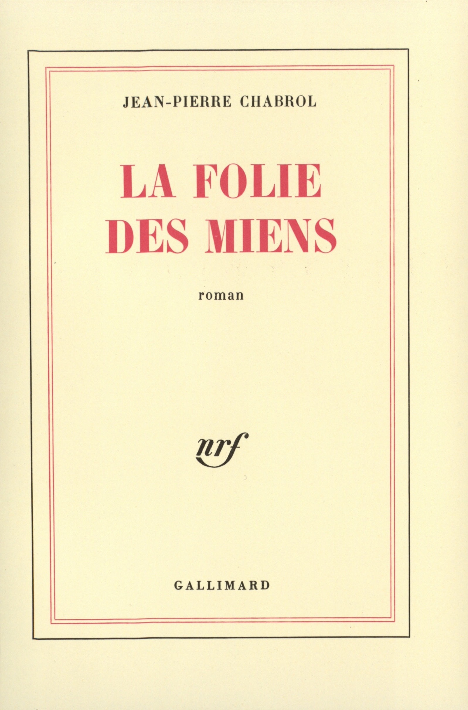La Folie des miens