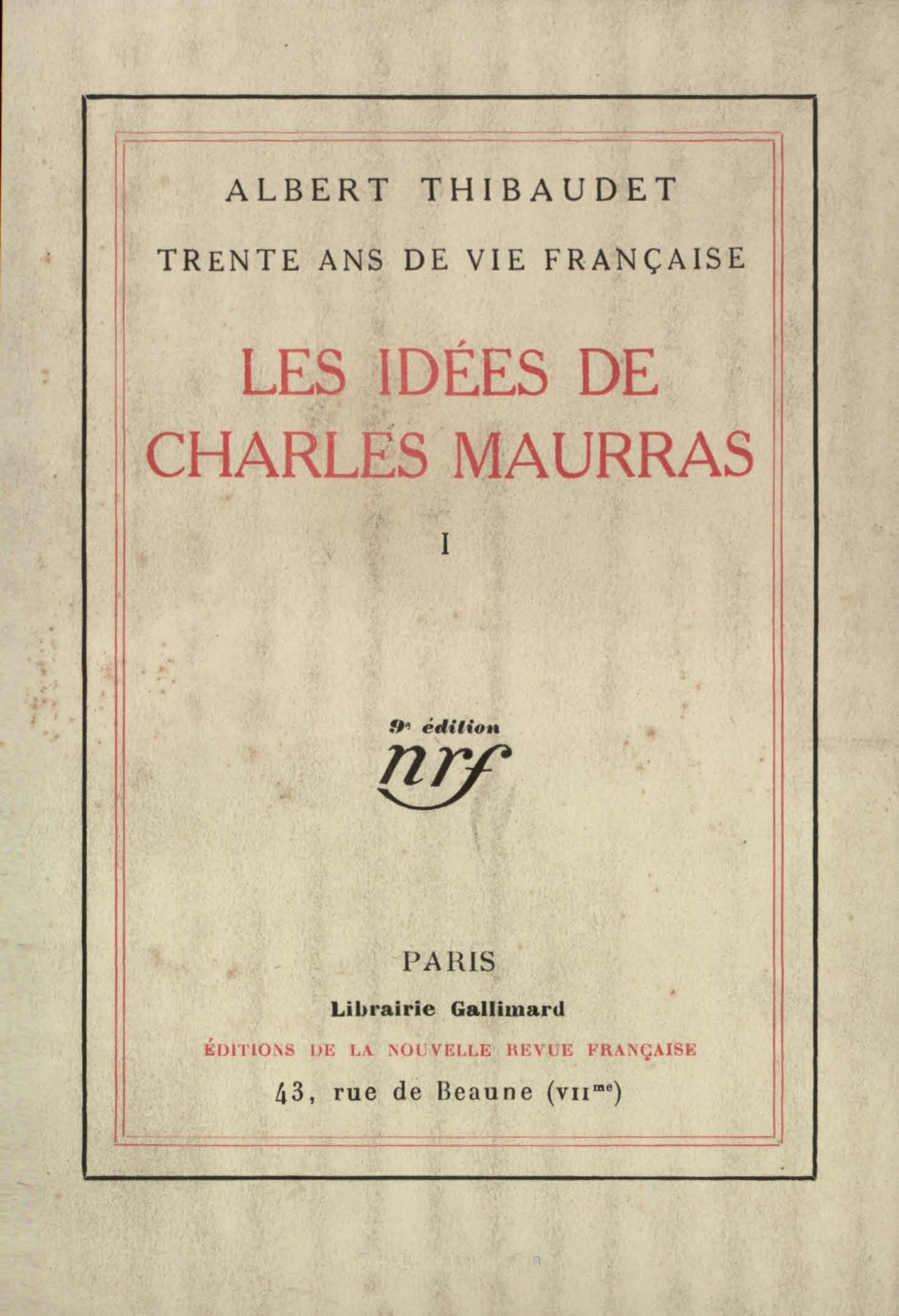 LES IDEES DE CHARLES MAURRAS