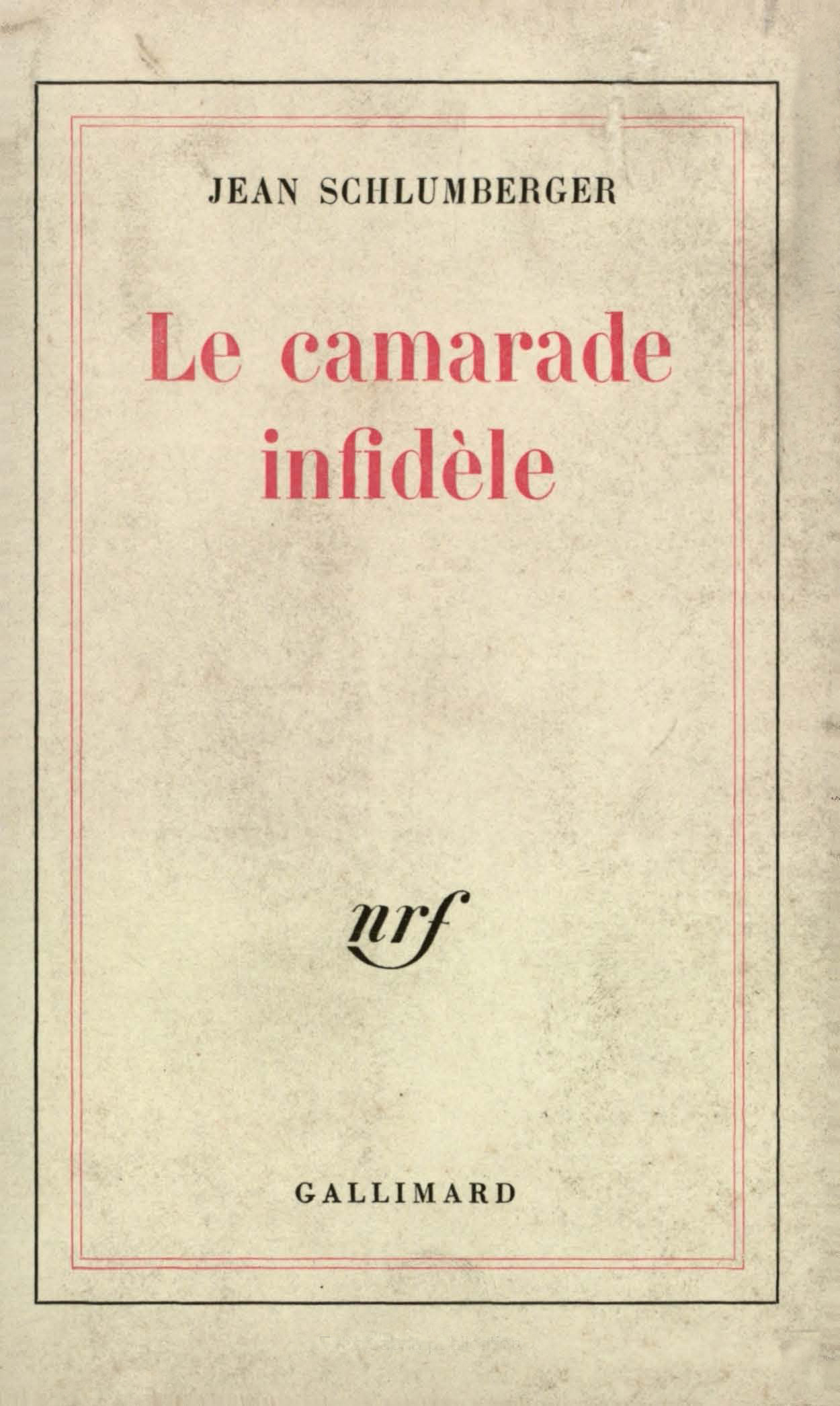 LE CAMARADE INFIDELE