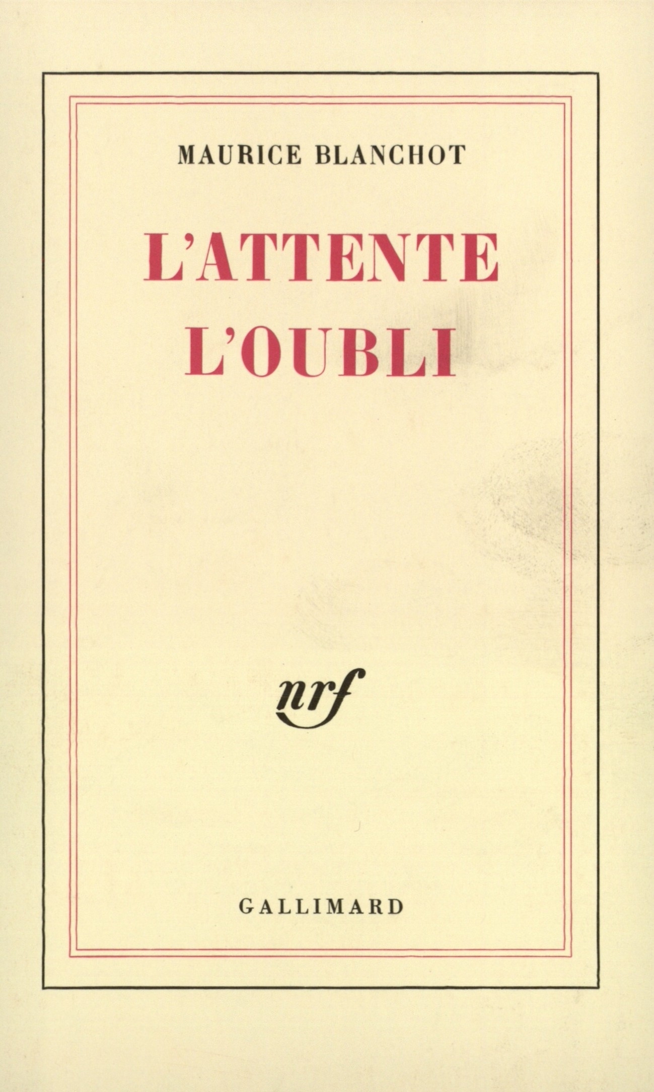 L'ATTENTE L'OUBLI