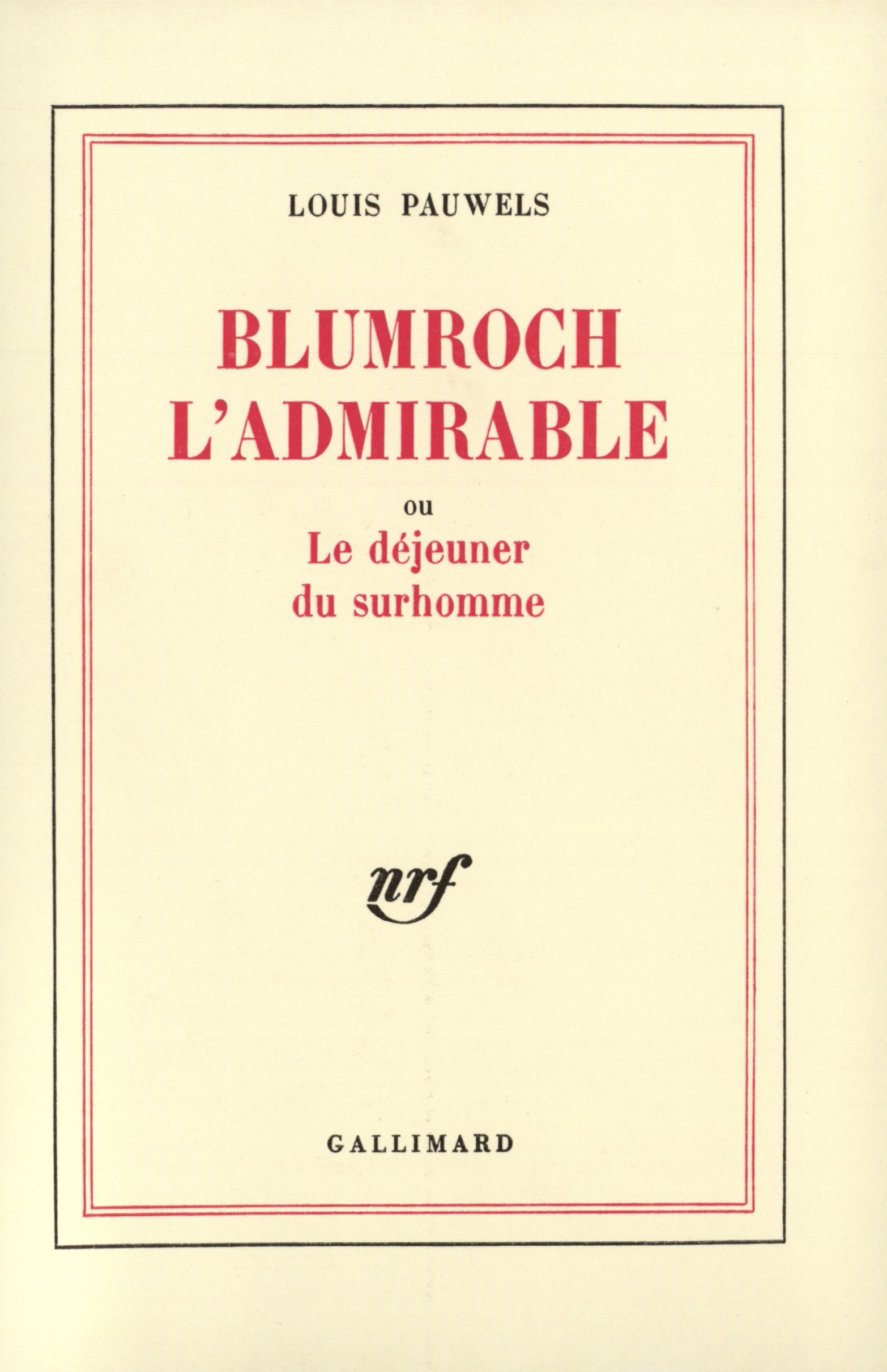 Blumroch l'admirable ou Le déjeuner du surhomme