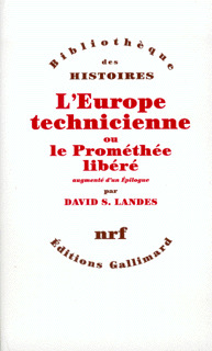 L'Europe technicienne révolution technique et libre essor industriel en Europe occidentale de 1750 à nos jours