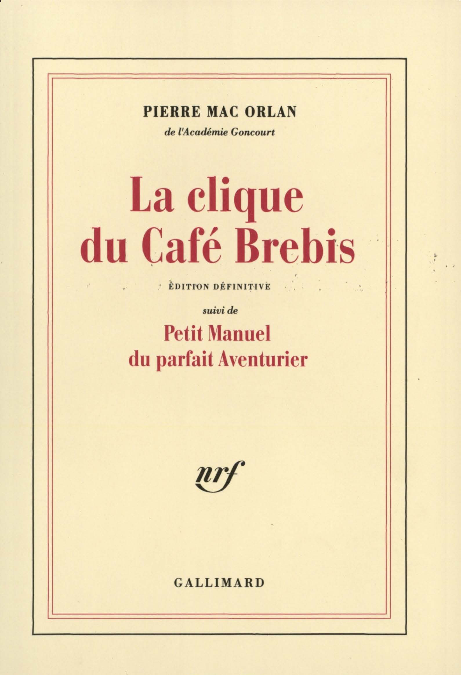 La Clique du café Brebis / Petit manuel du parfait aventurier