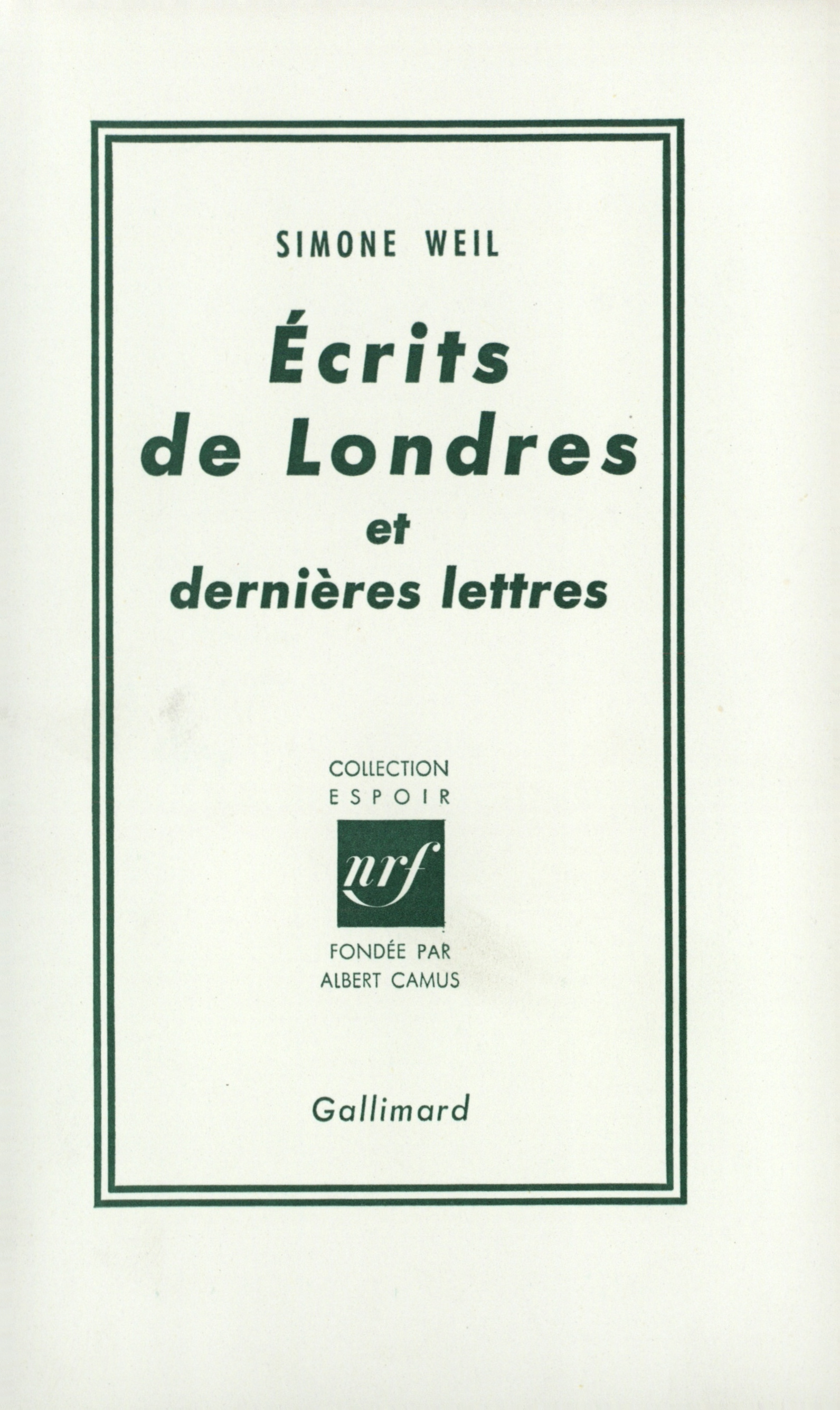 Écrits de Londres et dernières lettres