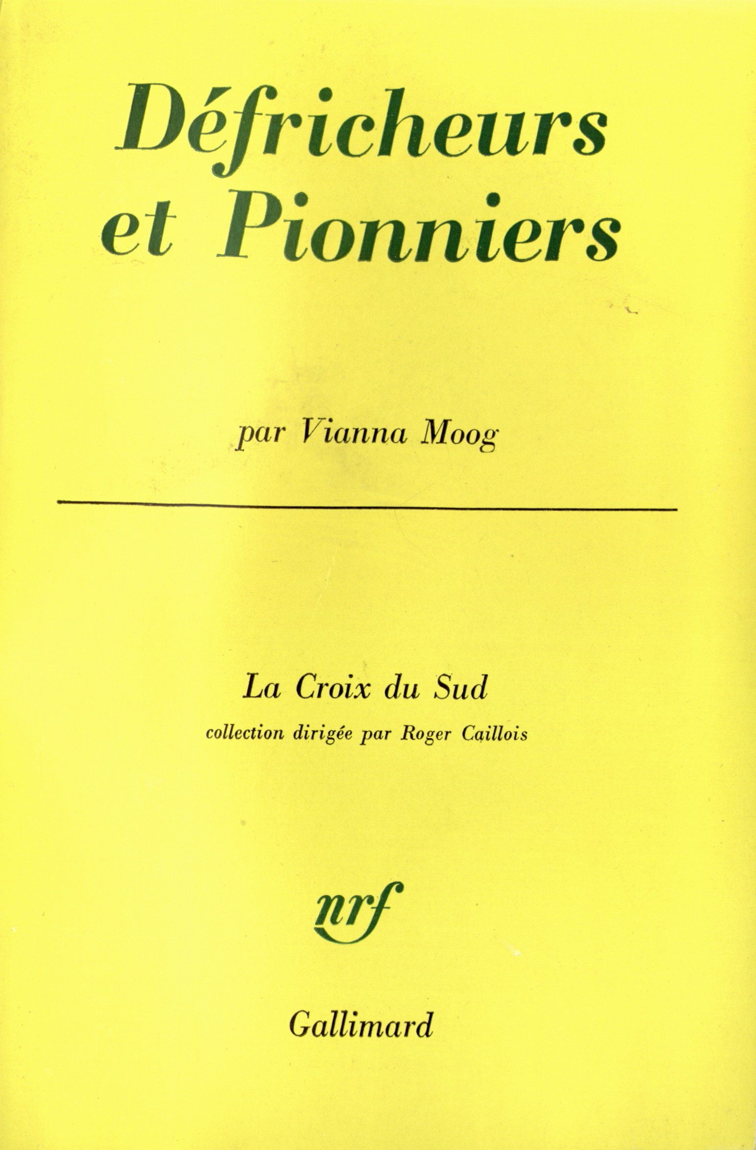 Défricheurs et pionniers