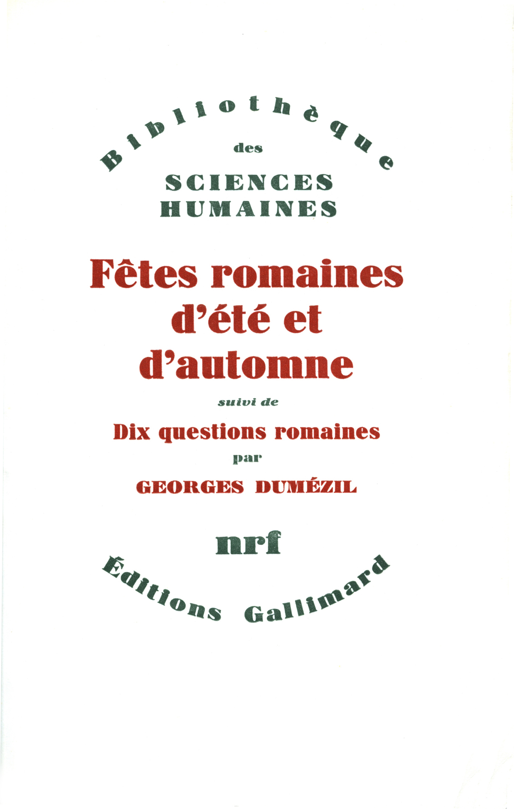 Fêtes romaines d'été et d'automne / Dix questions romaines
