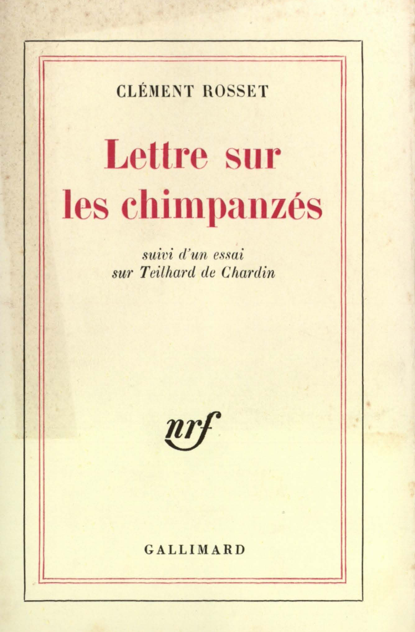 LETTRE SUR LES CHIMPANZES / ESSAI SUR TEILHARD DE CHARDIN