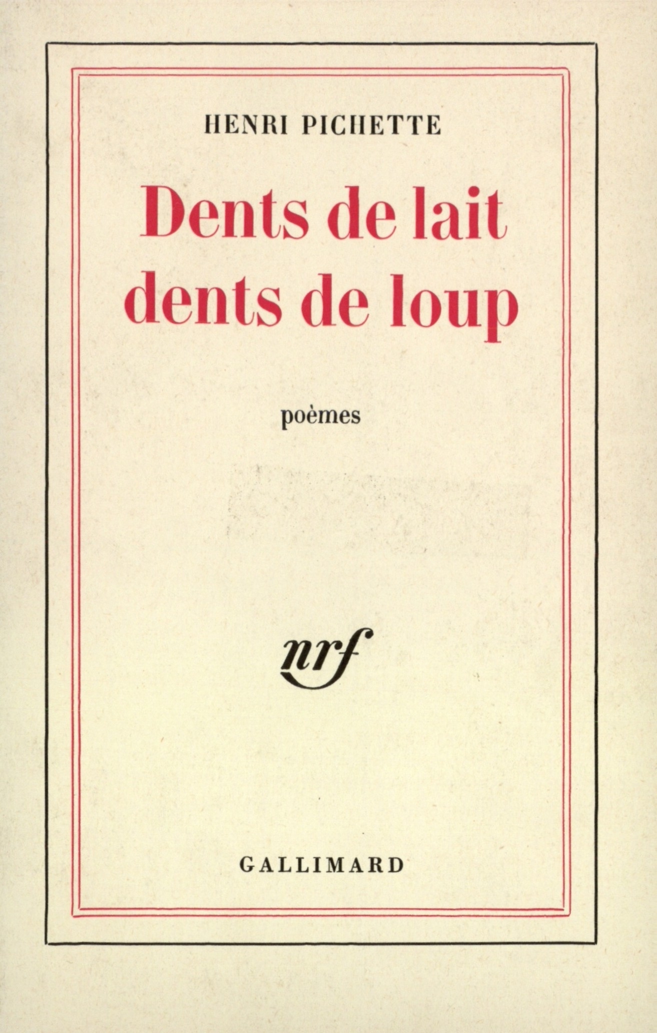 DENTS DE LAIT, DENTS DE LOUP
