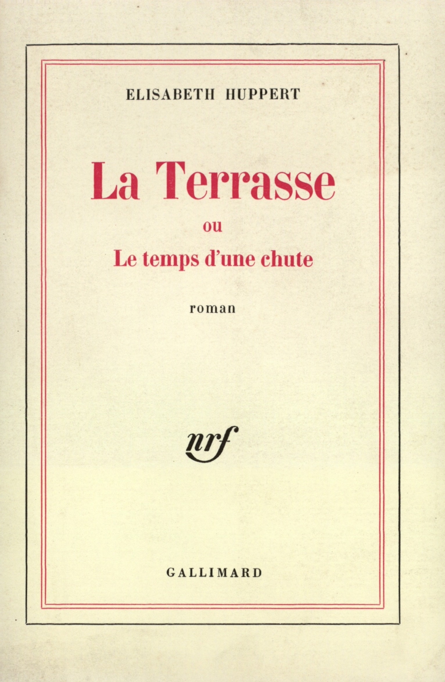 LA TERRASSE OU LE TEMPS D'UNE CHUTE