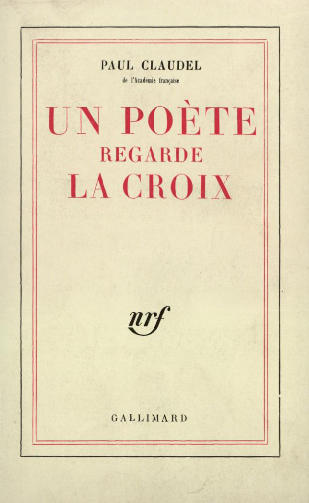 UN POETE REGARDE LA CROIX