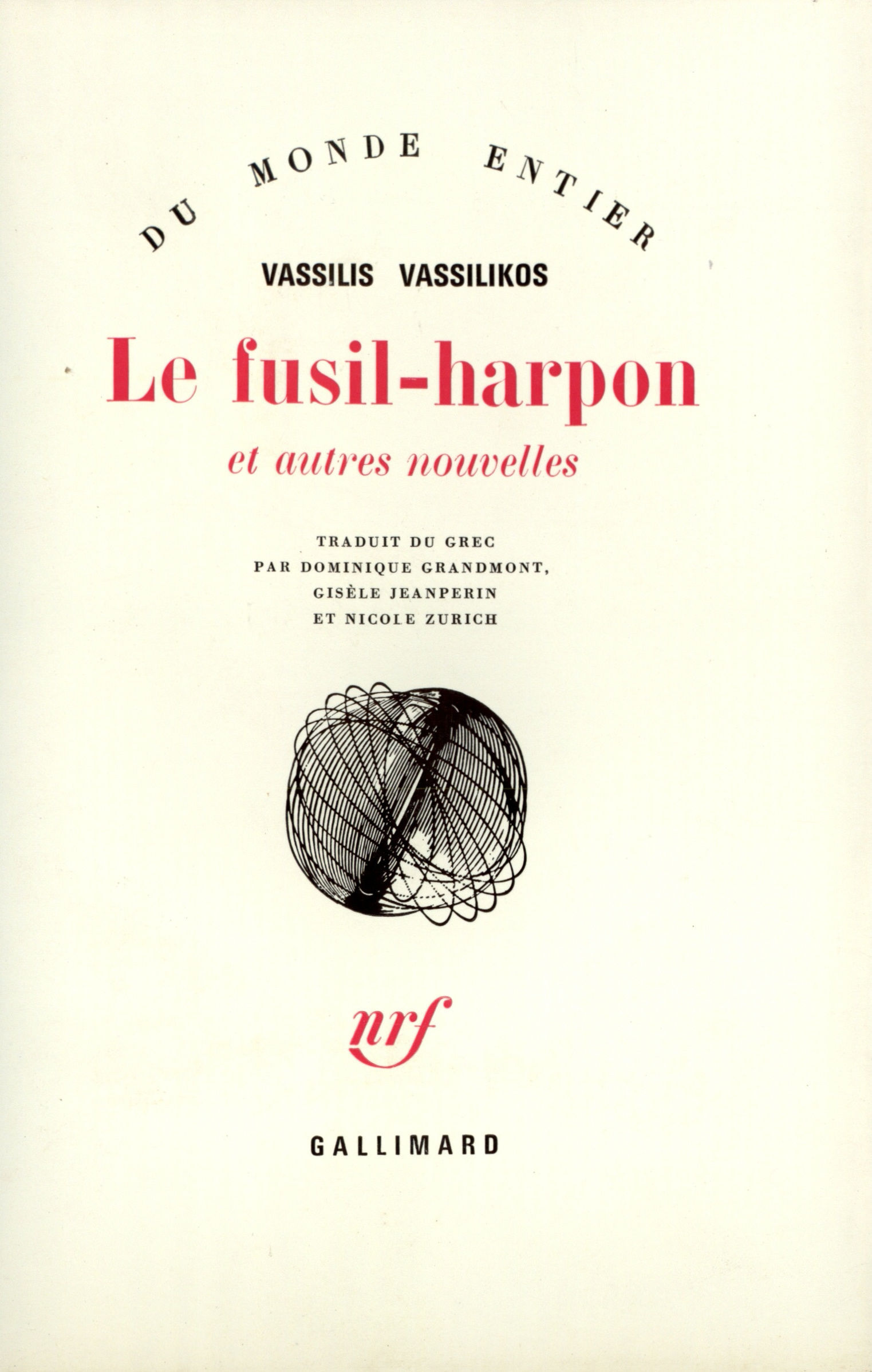 Le Fusil-harpon et autres nouvelles