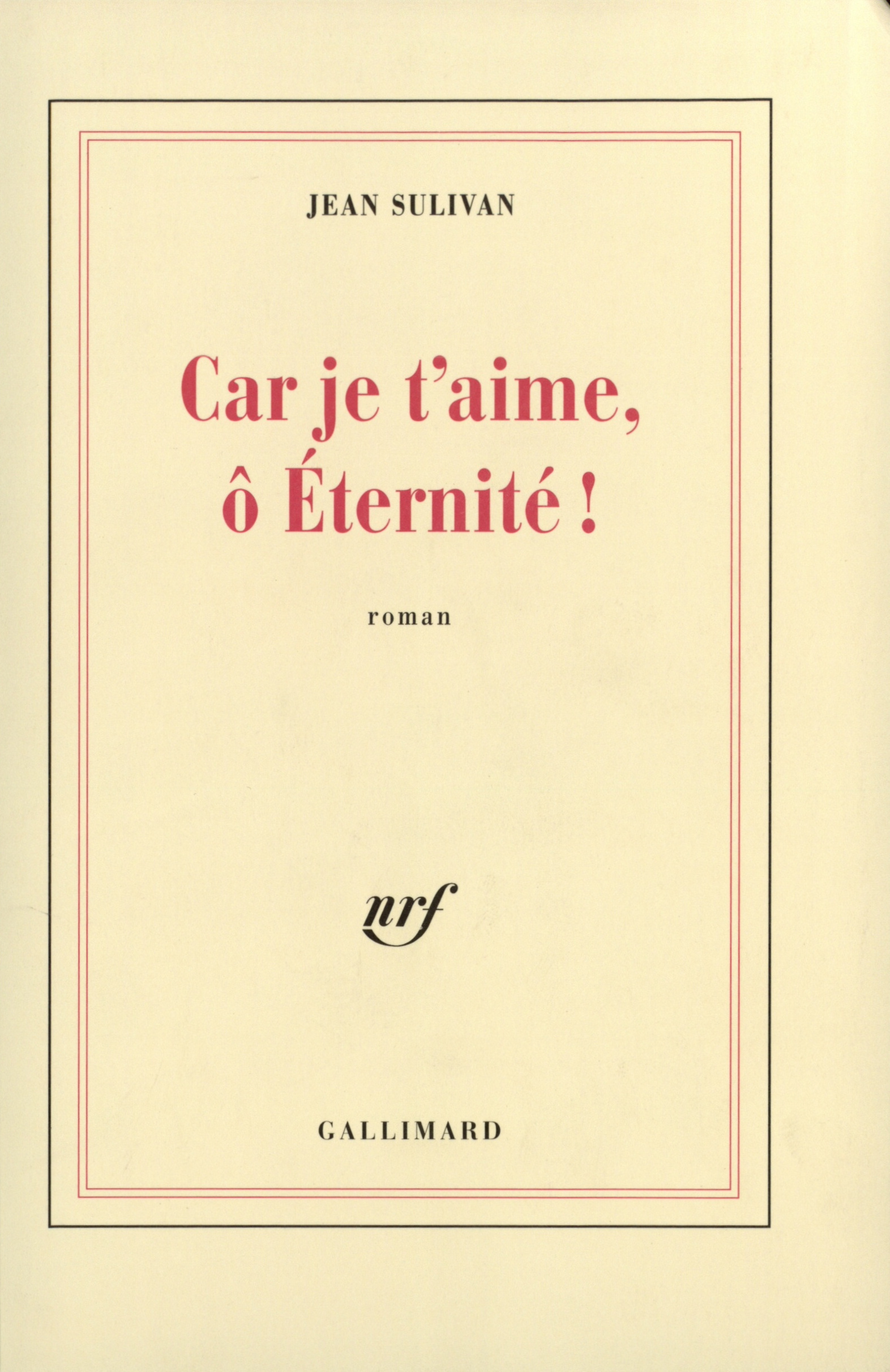 Car je t'aime, ô Éternité !