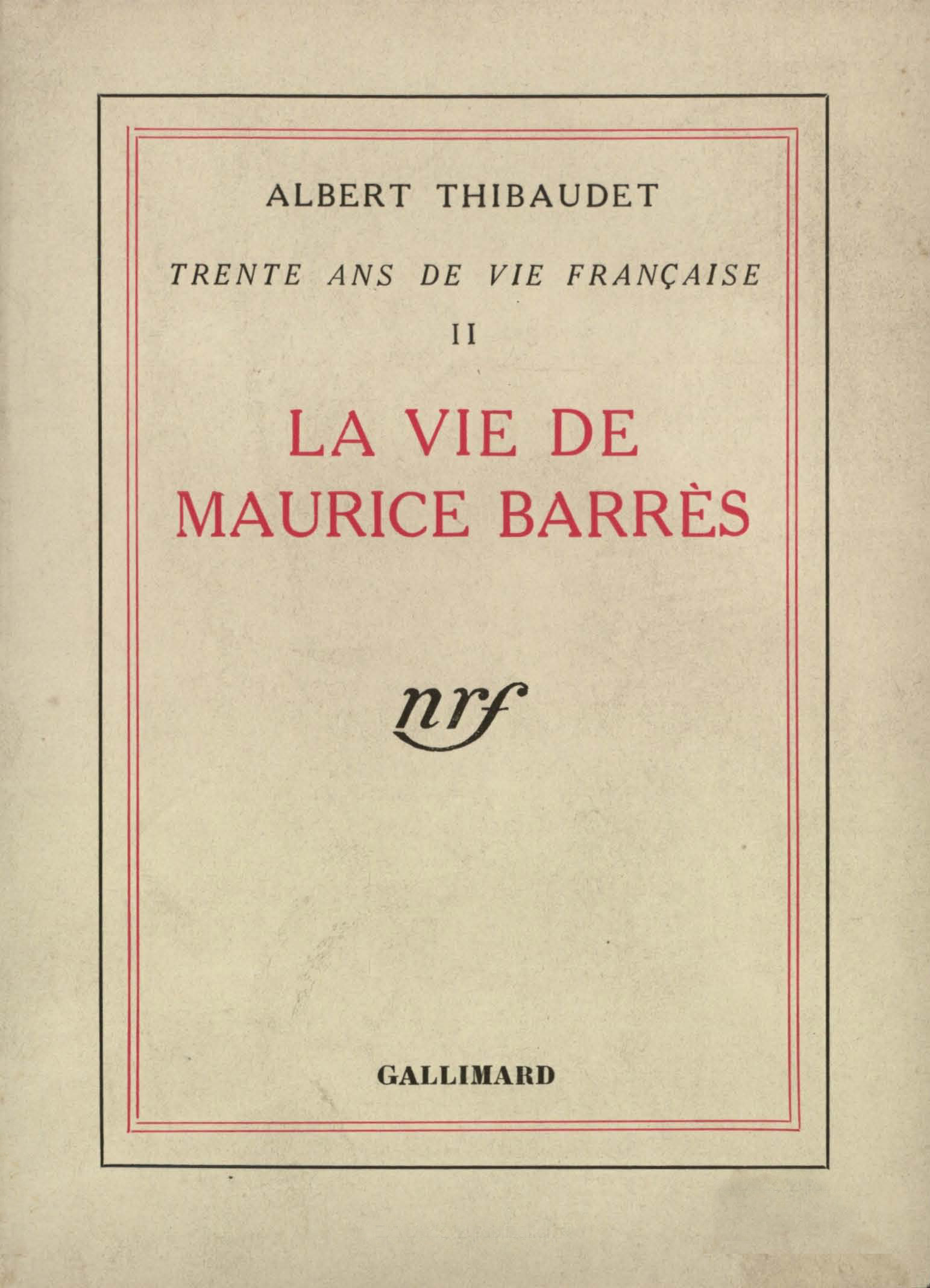 LA VIE DE MAURICE BARRES