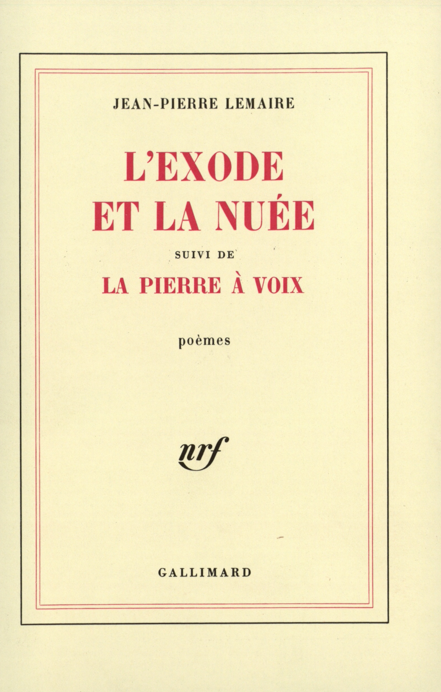 L'Exode et la nuée / La Pierre à voix