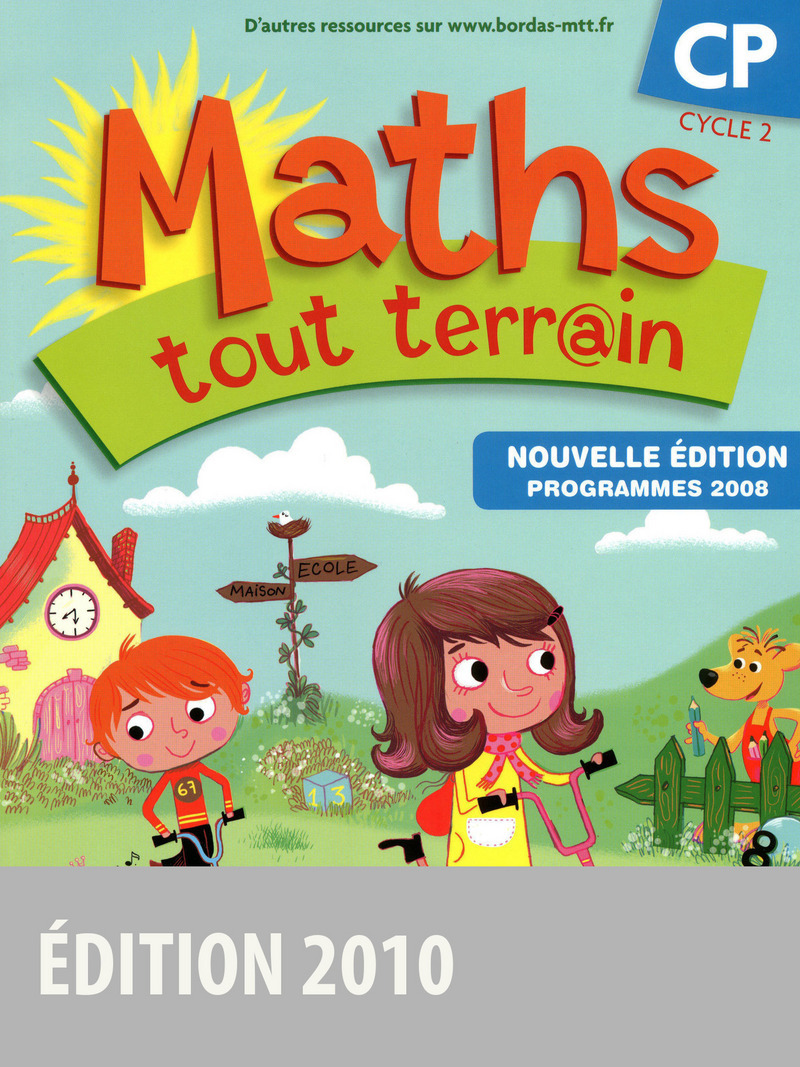 Maths tout terrain CP 2010 Fichier de l'élève