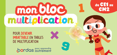 Mon bloc multiplication - Pour devenir imbatable en tables de multiplication