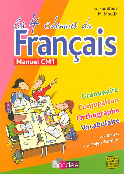 LES 4 CHEMINS DU FRANCAIS CM1 MANUEL 2007