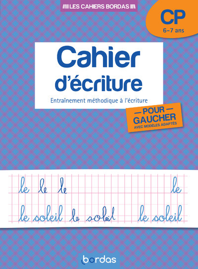 Les cahiers Bordas - Cahier d'écriture pour gaucher CP