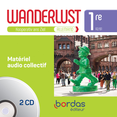 Wanderlust Allemand 1re 2019 - Matériel audio collectif CD