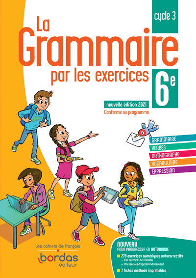 La grammaire par les exercices 6e 2021 - Cahier de l'élève