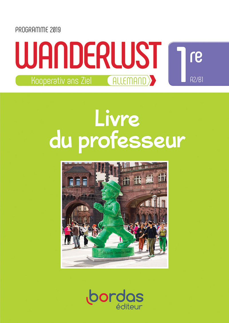 Wanderlust 1re 2019 - Livre du professeur