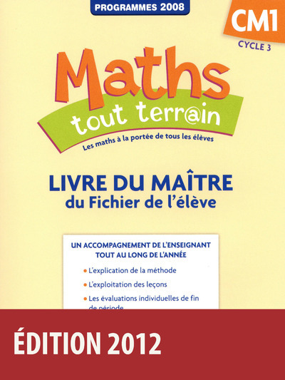 Maths tout terrain CM1 2012 Livre du maître du fichier de l'élève