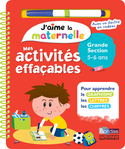 J'aime la maternelle - Mes activités effaçables - Grande section 5-6 ans