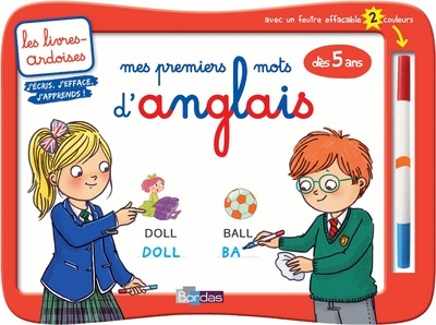 Les livres-ardoises - Mes premiers mots d'anglais avec 1 feutre effacable 2 couleurs