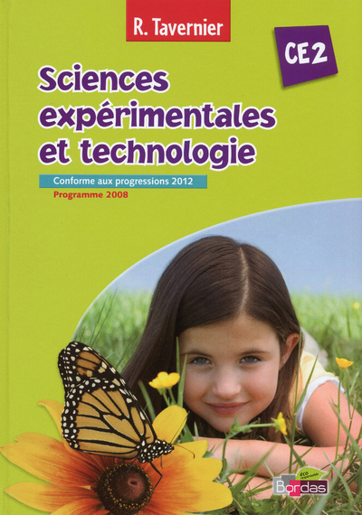 Tavernier Sciences expérimentales et technologie CE2 2013 Manuel de l'élève