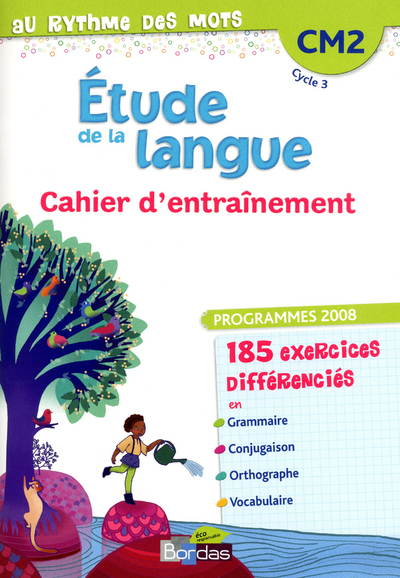 Au rythme des mots CM2 2012 Cahier d'exercices