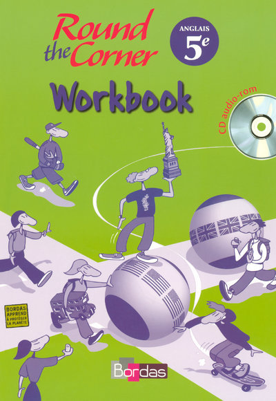 Round the Corner Anglais 5e 2007 Workbook avec CD audio-rom élève
