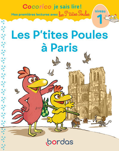 Cocorico Je sais lire ! 1res lectures avec les P'tites Poules - Les P'tites Poules à Paris Niveau 1
