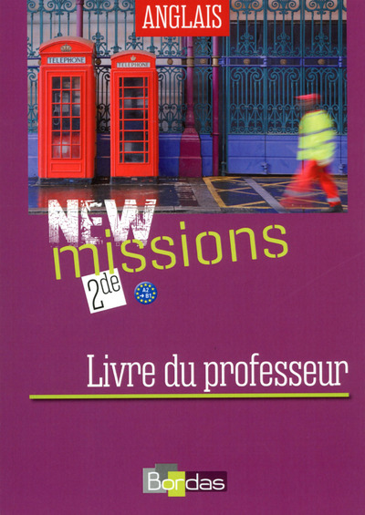 New Missions Anglais 2de 2014 Livre du professeur