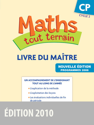Maths tout terrain CP 2010 Livre du maître