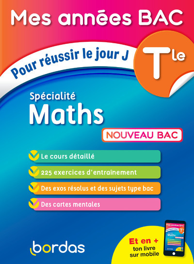 Mes Années Bac Pour réussir le jour J Spécialité Maths Tle
