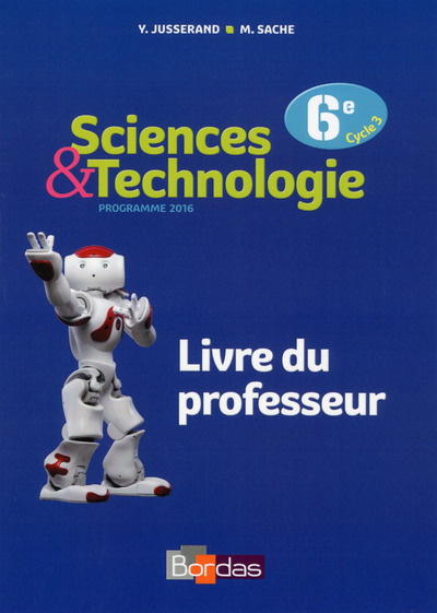 Sciences et Technologie 6e 2016 Livre du professeur