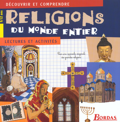 RELIGIONS DU MONDE ENTIER LECTURES ET ACTIVITES