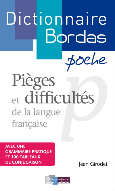 Dictionnaire Bordas poche Pièges et difficultés de la langue française