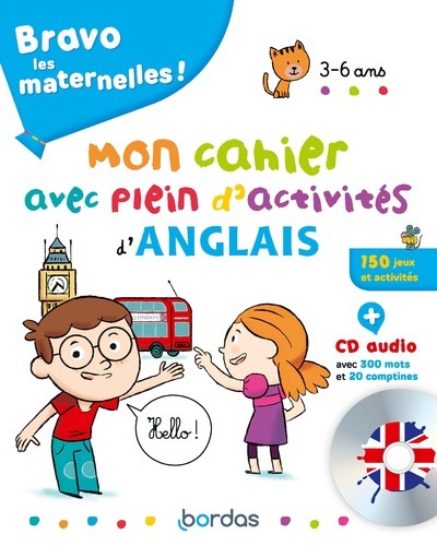 Bravo les maternelles - Mon cahier avec plein d'activités d'anglais + CD audio