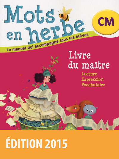 Mots en herbe CM 2015 Livre du maître