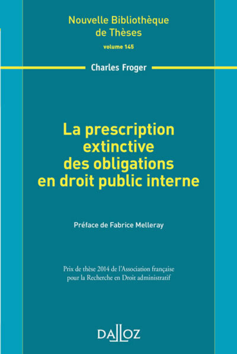 La prescription extinctive des obligations en droit public interne - Volume 145