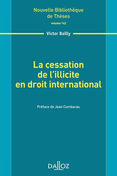 La cessation de l'illicite en droit international - Volume 142