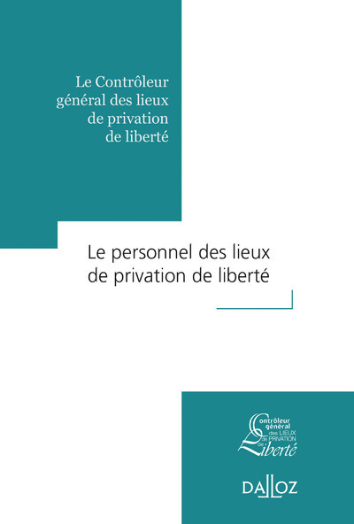 Le personnel des lieux de privation de liberté - Rapport thématique CGLPL - N° 2